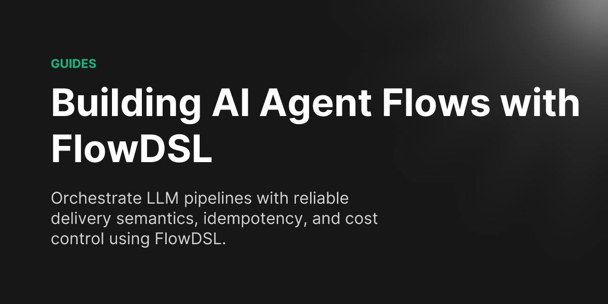 Building AI Agent Flows with FlowDSL — FlowDSL